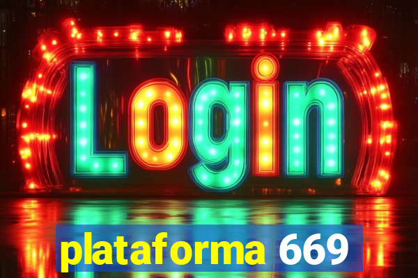 plataforma 669